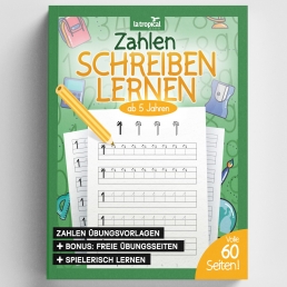 Ein Zahlen-Buch für Kinder mit Übungsvorlagen von La Tropical Publishing